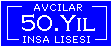 |     Avc�lar 50.Y�l Insa Lisesi     |